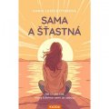 Ritterová Marie Luise: Sama a šťastná - Jak si užít čas, který trávíme sami se sebou