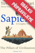 : Sapiens - Ilustrované dějiny 2 Základy civilizace