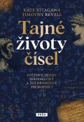: Tajné životy čísel - Světové dějiny matematiky a její opomíjení průkopníci