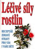 Borkelch František: Léčivé síly rostlin