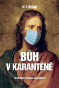 Wright N. T.: Bůh v karanténě