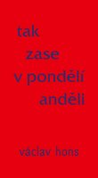 Hons Václav: Tak zase v pondělí anděli