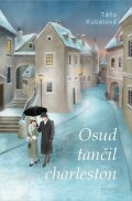 Kubátová Táňa: Osud tančil charleston