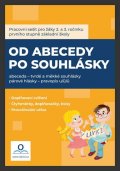 Drozdová Hana: Od abecedy po souhlásky - Pracovní sešit
