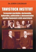 Coleman John: Tavistock institut - Formování morálního, duchovního, kulturního, politické