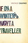 Calvino Italo: If on a Winter´s Night a Traveller