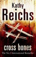 Reichs Kathy: Cross Bones