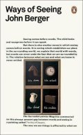 Berger John: Ways of Seeing