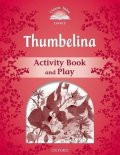 Arengo Sue: Classic Tales 2 Thumbelina Activity Book and Play (2nd)