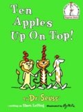Dr. Seuss: Ten Apples Up on Top!