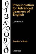 Brazil David: Pronunciation for Advanced Learners of English: Teacher´s Book