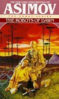 Asimov Isaac: The Robots of Dawn