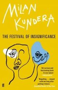 Kundera Milan: The Festival of Insignificance