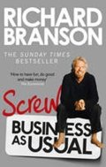 Branson Richard: Screw Business as Usual