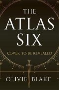 Blake Olivie: The Atlas Six