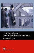 Dickens Charles: Macmillan Readers Beginner: Signalman & Ghost at the Trial