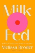 Broder Melissa: Milk Fed