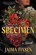 Fixsen Jaima: The Specimen: A Chilling Gothic Historical Thriller Based On the Burke and 