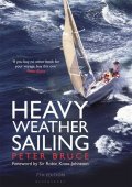 Bruce Peter: Heavy Weather Sailing 7th edition