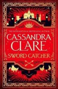 Clareová Cassandra: Sword Catcher