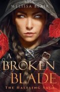 Blair Melissa: Broken Blade