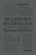 Bulfinch Thomas: Bulfinch´s Mythology: Stories of Gods and Heroes