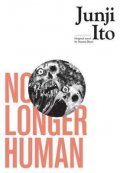 Itó Džundži: No Longer Human