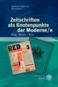 Nekula Marek: Zeitschriften als Knotenpunkte der Moderne/n
