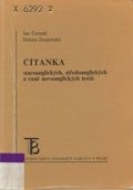 Čermák Josef: Čítanka staroanglických, středoangl. a raně novoangl. textů