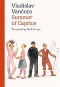 Vančura Vladislav: Summer of Caprice