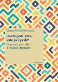 Čeňková Jana: Jestlipak víte, kdo je lyrik?