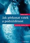 Davies William: Jak překonat vztek a podrážděnost - Zachovejte chladnou hlavu