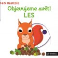 neuveden: MiniPEDIE Objevujeme svět! Les