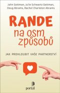 Gottman John: Rande na osm způsobů - Jak prohloubit vaše partnerství