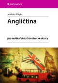 Wright Markéta: Angličtina pro nelékařské zdravotnické obory