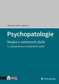 kolektiv autorů: Psychopatologie - Nauka o nemocech duše