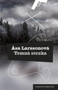 Larssonová Asa: Temná stezka