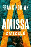 Kodiak Frank: Amissa: Zmizelé