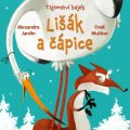 Jardin Alexandre: Tajemství bajek - Lišák a čápice