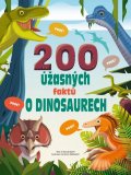 Banfiová Cristina: 200 úžasných faktů o dinosaurech