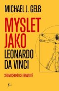 Gelb Michael J.: Myslet jako Leonardo da Vinci
