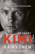 Hotakainen Kari: Neznámy Kimi Räikkönen (slovensky)