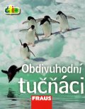 Chan Frances: Obdivuhodní tučňáci (edice čti+)