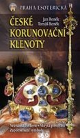 kolektiv autorů: České korunovační klenoty - Praha esoterická