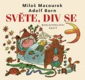 Macourek Miloš: Světe, div se