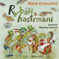Kratochvíl Miloš: Rybáři a hastrmani