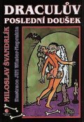 Švandrlík Miloslav: Dráculův poslední doušek