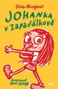 Revajová Toňa: Johanka v Zapadálkově