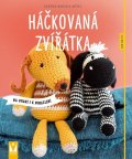 Woehlk Appel Verena: Háčkovaná zvířátka na hraní i k pomazlení