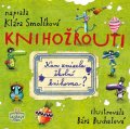 Smolíková Klára: Knihožrouti - Kam zmizela školní knihovna